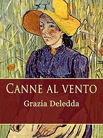Canne al vento : (Italian Edition)
